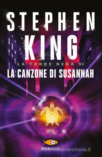 La canzone di Susannah. La torre nera vol.6 di Stephen King edito da Sperling & Kupfer