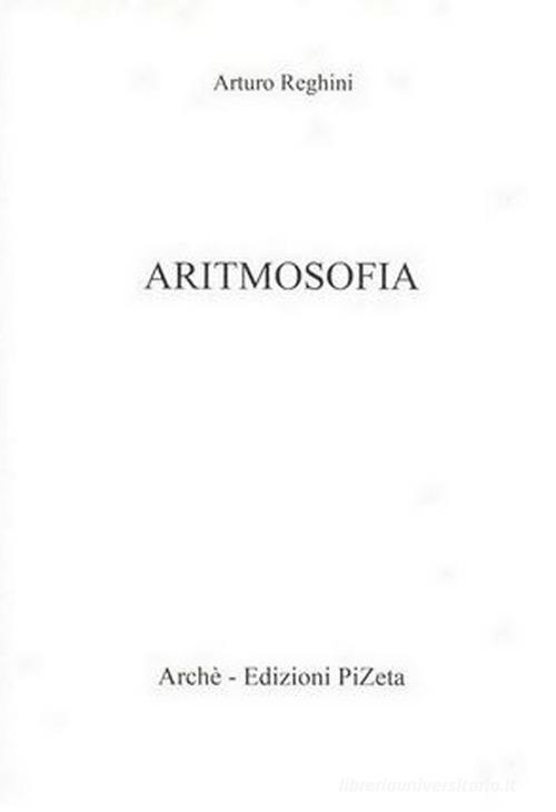 Aritmosofia di Arturo Reghini edito da Arché
