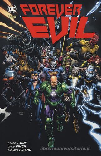 Forever Evil di Geoff Johns, David Finch, Richard Friend edito da Lion