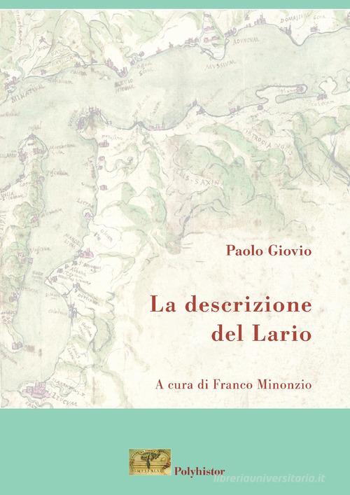 La descrizione del Lario. Ediz. ampliata di Paolo Giovio edito da Polyhistor