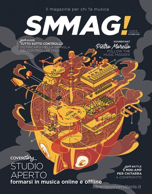 SMMAG! Il magazine per chi fa musica (2022) vol.3 edito da SMMAG!