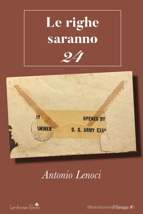 Le righe saranno 24 di Antonio Lenoci edito da Landscape Books