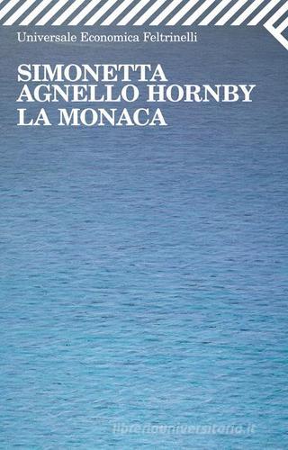 La monaca di Simonetta Agnello Hornby edito da Feltrinelli