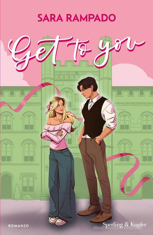 Libro Get to you. Ediz. italiana di Sara Rampado Pandora di Sperling & Kupfer