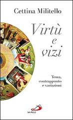 Virtù e vizi. Tema, contrappunto e variazioni di Cettina Militello edito da San Paolo Edizioni