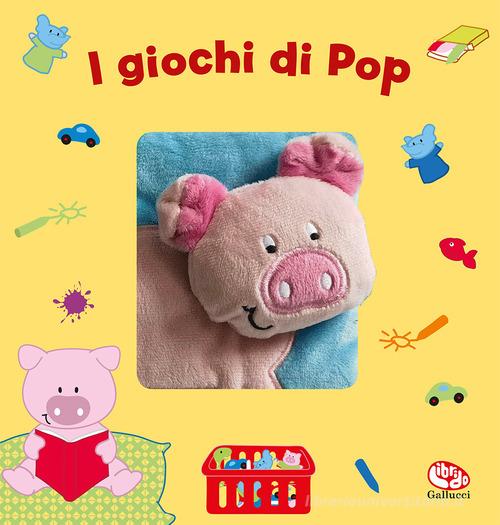 I giochi di Pop. Ediz. a colori edito da Librido Gallucci