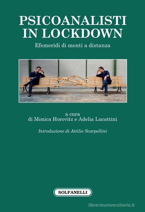 Psicoanalisti in lockdown. Efemeridi di menti a distanza edito da Solfanelli