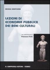 Lezioni di economia pubblica dei beni culturali di Michela Mantovani edito da Giappichelli