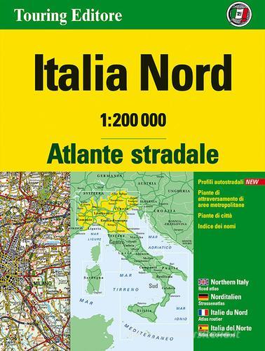 Atlante stradale Italia Nord 1:200.000. Ediz. multilingue edito da Touring