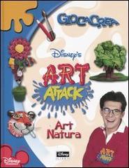 Art Attack. Art Natura edito da Walt Disney Company Italia