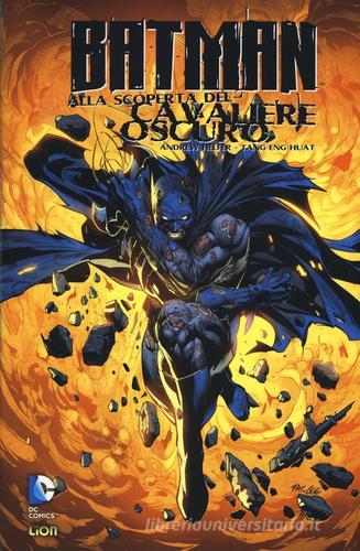 Batman: alla scoperta del cavaliere oscuro vol.2 di Andrew Helfer, Tan Eng Huat edito da Lion