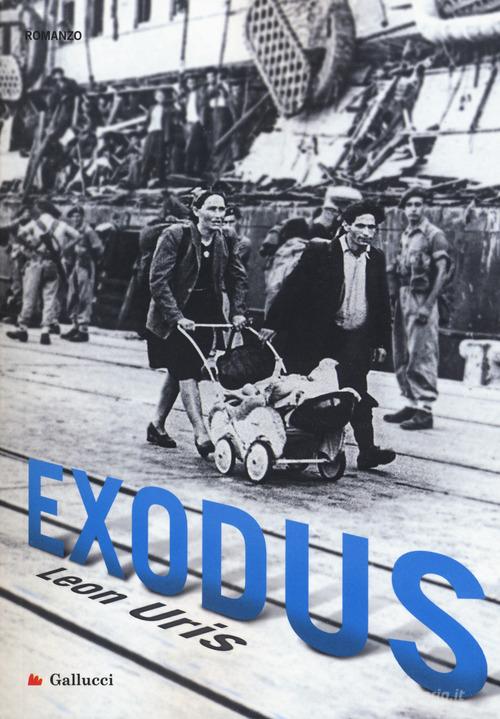 Exodus di Leon Uris edito da Gallucci