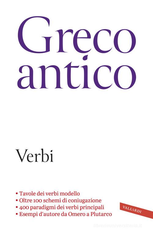 Greco antico. Verbi di Francesco Terracina edito da Vallardi A.