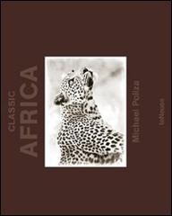 Michael Poliza. Classic Africa. Ediz. multilingue edito da TeNeues