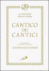 Cantico dei cantici. Il cantico per gli sposi di Gianfranco Ravasi edito da San Paolo Edizioni