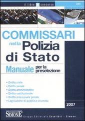 Commissari nella polizia di stato. Manuale per la preselezione edito da Edizioni Giuridiche Simone