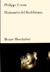 Dizionario del buddhismo di Philippe Cornu edito da Mondadori Bruno