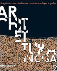 Architettura incisa vol.2 edito da Gangemi Editore