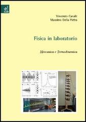 Fisica in laboratorio. Meccanica e termodinamica di Vincenzo Canale, Massimo Della Pietra edito da Aracne