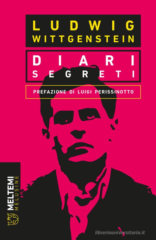 Diari segreti di Ludwig Wittgenstein edito da Meltemi