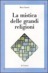 La mistica delle grandi religioni di Marco Vannini edito da Le Lettere