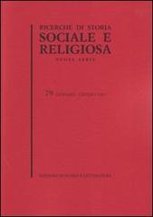 Ricerche di storia sociale e religiosa vol.79 edito da Storia e Letteratura