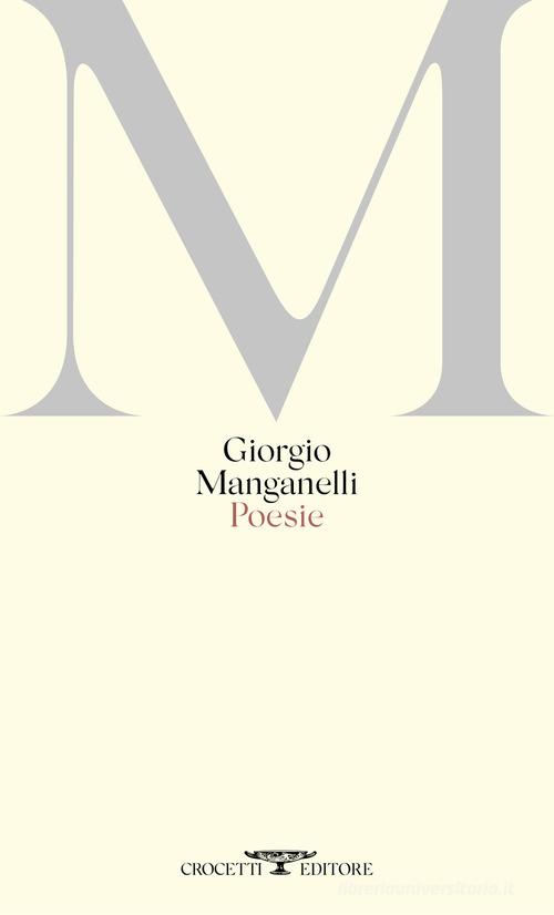 Poesie di Giorgio Manganelli edito da Crocetti