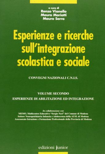 Esperienze e ricerche sull'integrazione scolastica e sociale vol.2 edito da Edizioni Junior