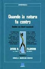 Quando la natura fa centro di David Feldman edito da Giunti Editore