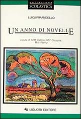 Un anno di novelle di Luigi Pirandello edito da Liguori