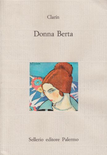 Libro Donna Berta di Leopoldo Clarin Alas Il castello di Sellerio Editore Palermo