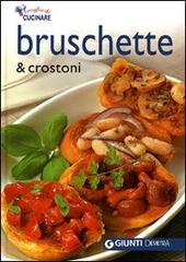 Bruschette e crostoni. Ediz. illustrata edito da Demetra