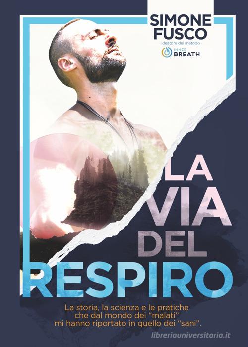 La via del respiro di Simone Fusco edito da Libritalia.net