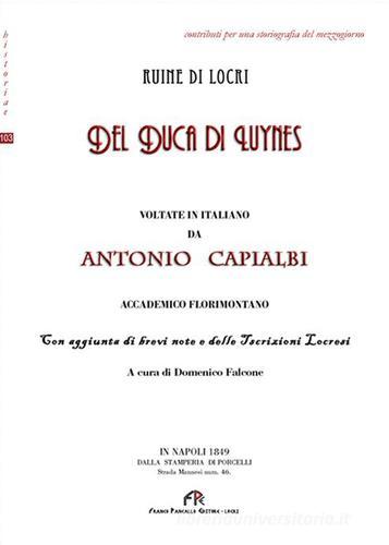 Ruine di Locri di Antonio Capialbi edito da FPE-Franco Pancallo Editore