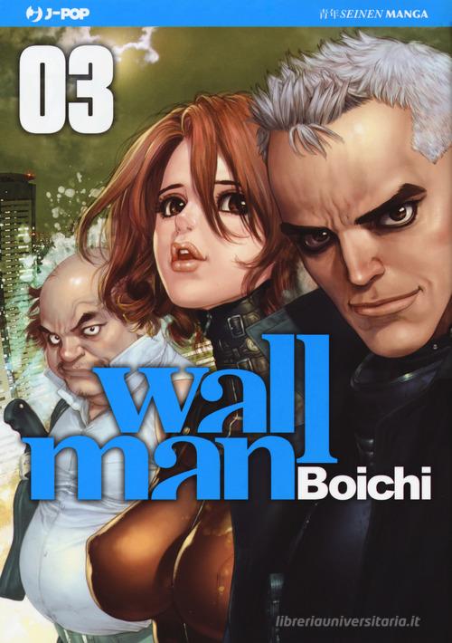 Wallman vol.3 di Boichi edito da Edizioni BD