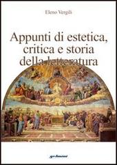 Appunti di estetica. Critica e storia della letteratura di Eleno Vergili edito da Gelmini