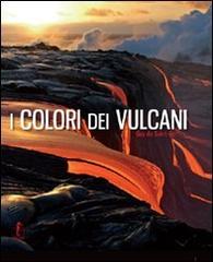 I colori dei vulcani di Guy de Saint-Cyr edito da L'Ippocampo