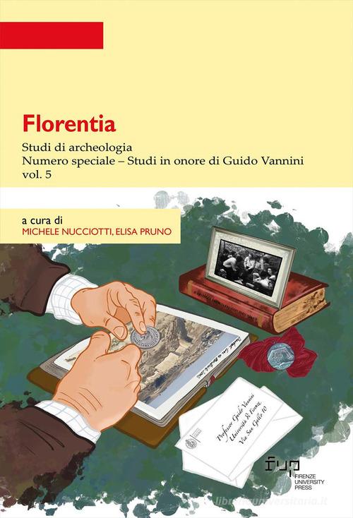 Florentia. Studi di archeologia vol. 5 edito da Firenze University Press
