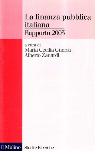 La finanza pubblica italiana. Rapporto 2003 edito da Il Mulino