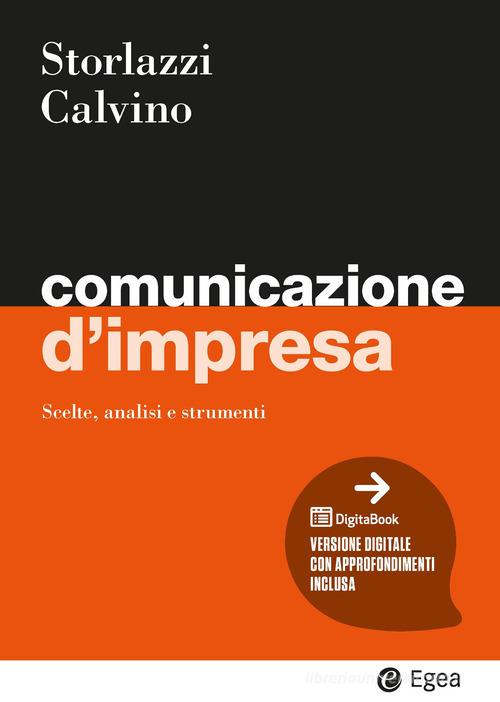 Comunicazione d'impresa di Alessandra Storlazzi, Noemi Calvino edito da EGEA