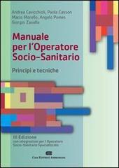 Manuale per l'operatore socio-sanitario di Andrea Cavicchioli edito da CEA