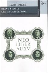 Breve storia del neoliberismo di David Harvey edito da Il Saggiatore