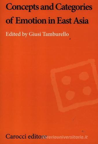Concepts and categories of emotion in East Asia edito da Carocci