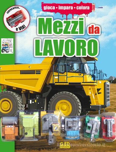 Mezzi da lavoro. Ediz. illustrata edito da Edibimbi