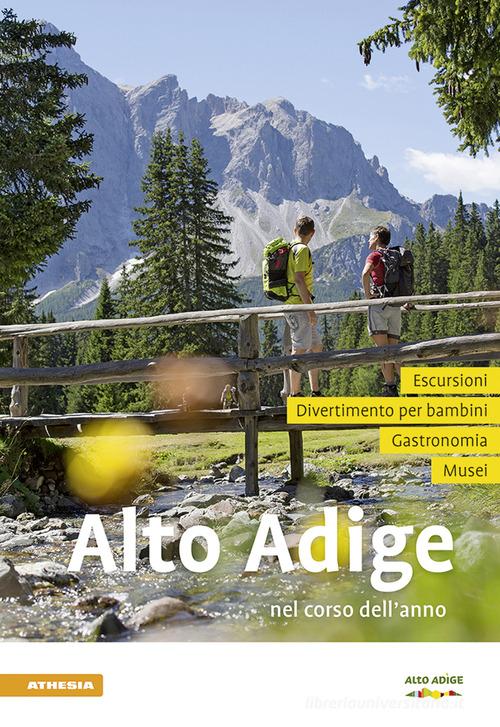 Alto Adige nel corso dell'anno 2019 edito da Athesia