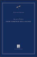 Agar e Sara: forme tomistiche della ragione di Antonio Gisondi edito da Giannini Editore