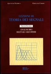 Lezioni di teoria dei segnali vol.2 di Giovanni Mamola, Giovanni Garbo edito da Flaccovio Dario