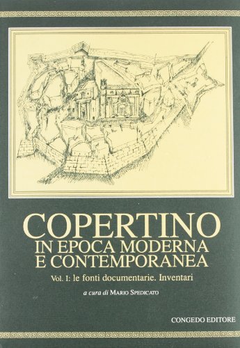 Copertino in epoca moderna e contemporanea vol.1 edito da Congedo