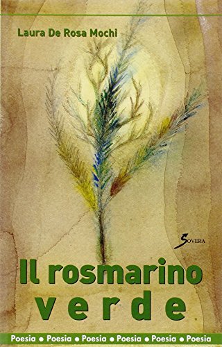 Il rosmarino verde di Laura De Rosa Mochi edito da Sovera Edizioni
