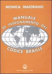 Manuale di insegnamento del codice braille di Monica Maiorano edito da Laterza Giuseppe Edizioni